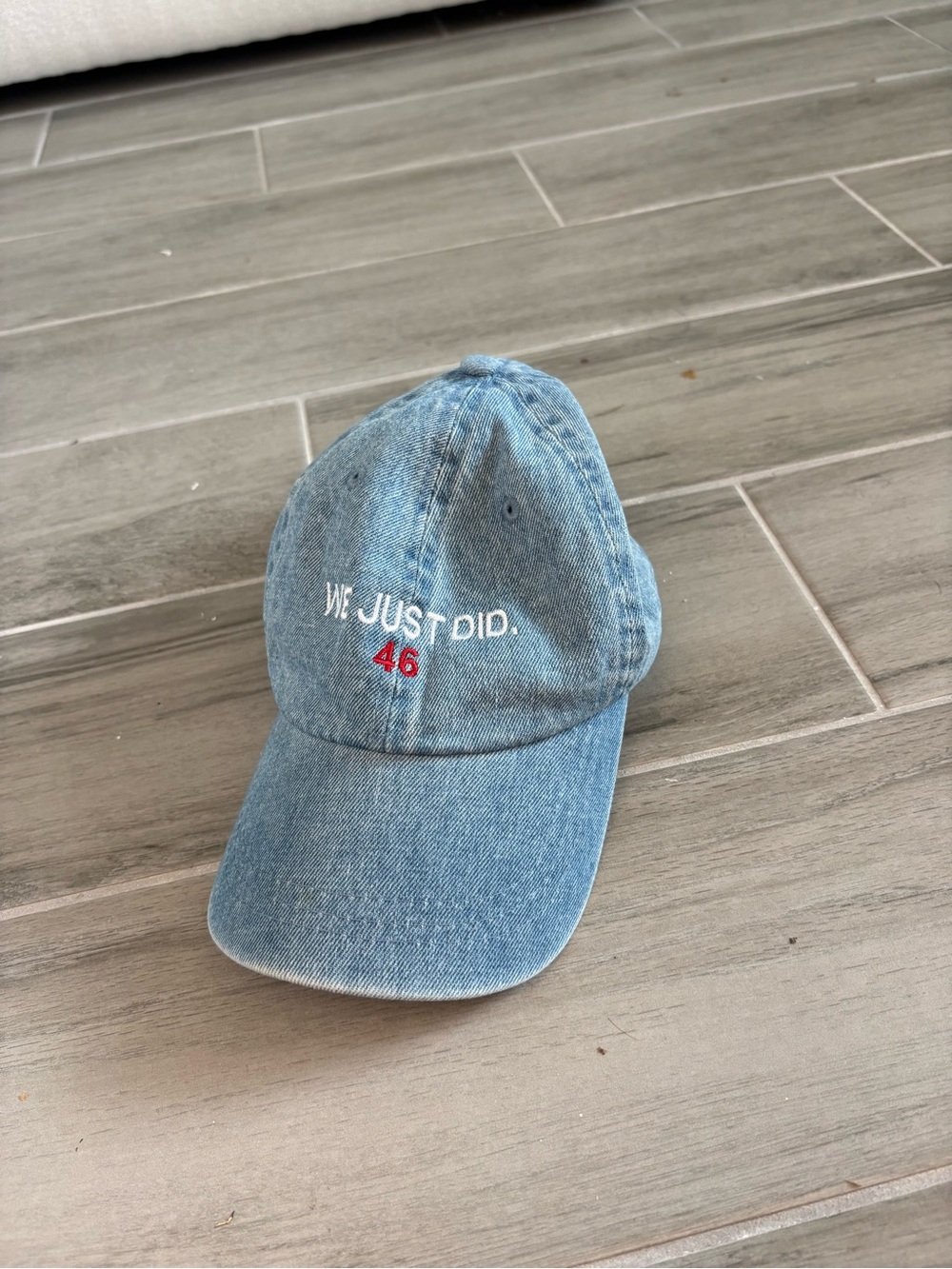 "We Just Did. 46" Embroidered Light Wash Denim Baseball Cap Dad Hat